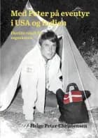 Med Peter på eventyr i USA og Indien af Helge Peter Christensen