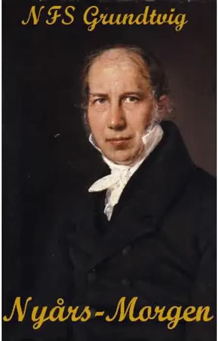 Nyårs-Morgen af N. F. S. Grundtvig