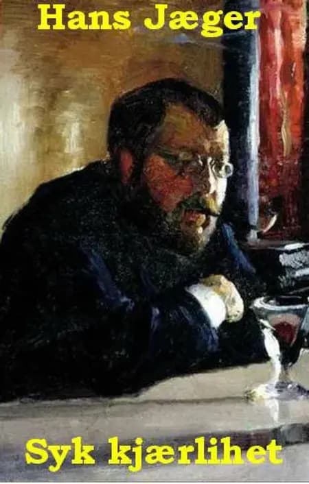 Syk kjærlihet af Hans Jæger
