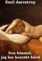 Den himmel jeg har henrykt kåret af Emil Aarestrup