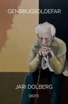Genbrugsoldefar af Jari Dolberg