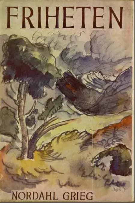 Friheten af Nordahl Grieg