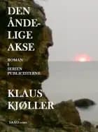 Den åndelige akse. Roman af Klaus Kjøller