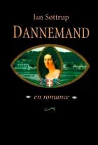 Dannemand - en romance af Jan Søttrup