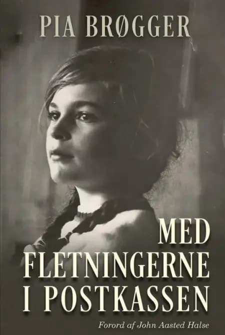 Med Fletningerne i Postkassen af Pia Brøgger
