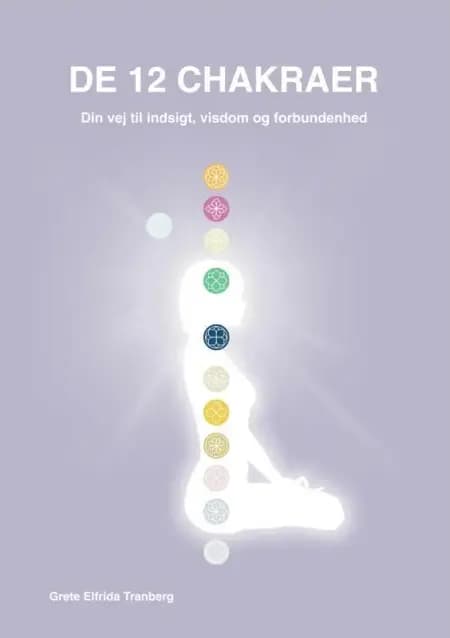 De 12 chakraer af Grete Elfrida Tranberg