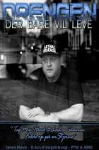 Drengen - der bare ville leve af Dennis Nielsen