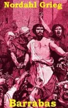 Barrabas af Nordahl Grieg