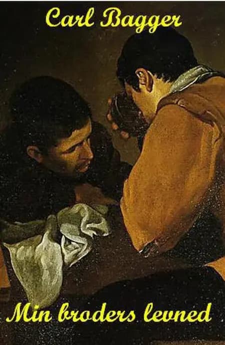 Min broders levned af Carl Bagger