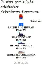 De store gamle jyske arkitekters Københavns Kommune af Philip Wu