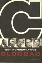 Det konservative blodbad af Mikkel Faurholdt