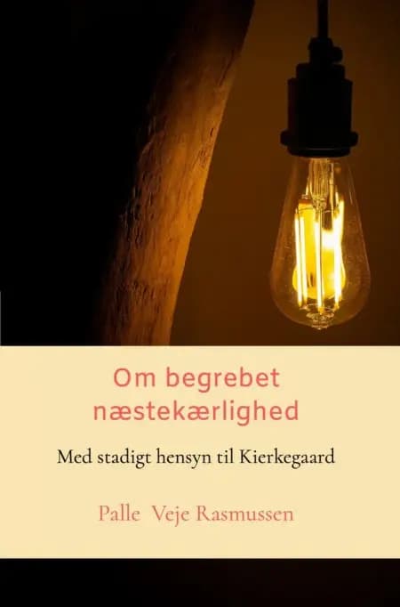 Om begrebet næstekærlighed af Palle Veje Rasmussen