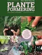 Den store bog om planteformering af Allan Toogood