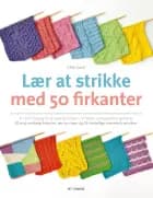 Lær at strikke med 50 firkanter af Che Lam