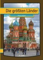 Die grössten Länder af Peter Bejder