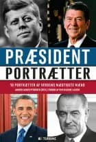 Præsidentportrætter af Anders Agner Pedersen