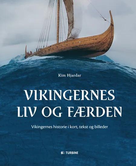 Vikingernes liv og færden af Kim Hjardar