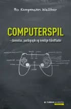 Computerspil af Bo Kampmann Walther
