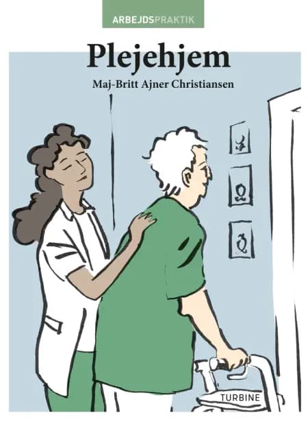 Plejehjem af Maj-Britt Ajner Christiansen