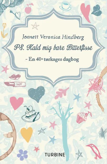 Ps. Kald mig bare bitterfisse af Jeanett Veronica Hindberg