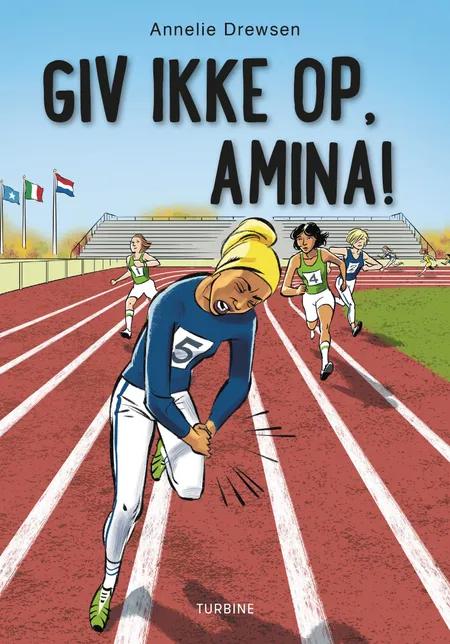 Giv ikke op, Amina! af Annelie Drewsen