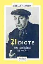 Enogtyve nye digte om kærlighed og andet af Pablo Neruda