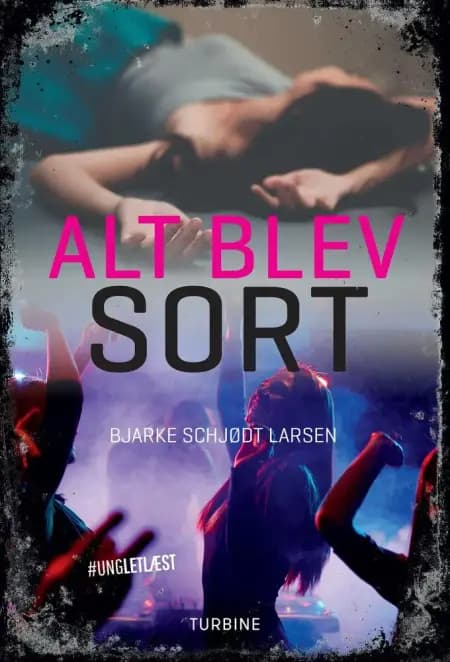 Alt blev sort af Bjarke Schjødt Larsen