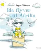 Ida flyver til Afrika af Inger Tobiasen