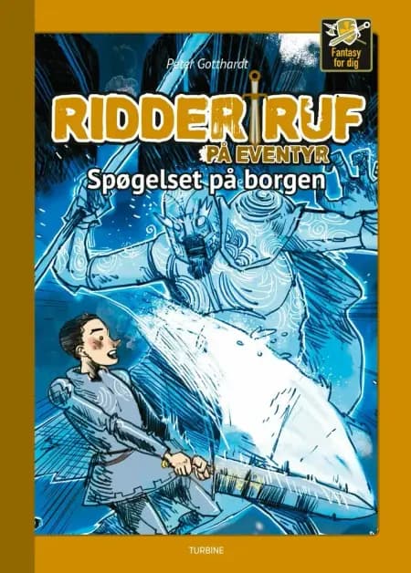 Ridder Ruf på eventyr - Spøgelset på borgen af Peter Gotthardt