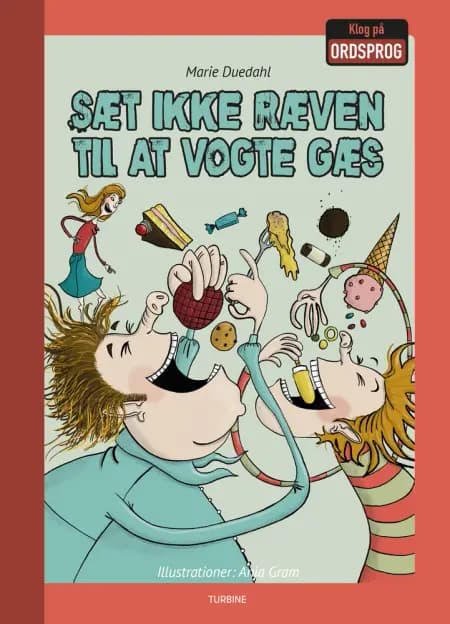 Sæt ikke ræven til at vogte gæs af Marie Duedahl