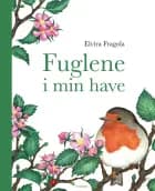 Fuglene i min have af Elvira Fragola