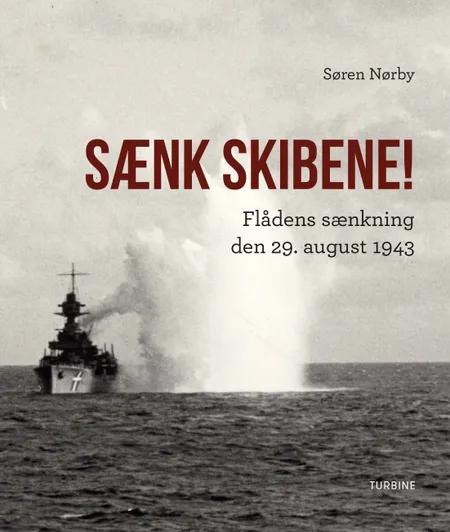 Sænk skibene! af Søren Nørby