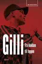 Gilli - Fra blokken til toppen af Jonas Kleinschmidt