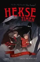 Heksetimen 1 - Vampyrkniven af Jack Henseleit