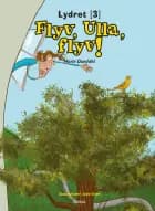 Flyv, Ulla, flyv af Marie Duedahl
