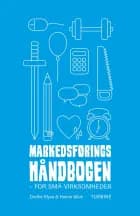 Markedsføringshåndbogen - for små virksomheder af Hanne Wick og Dorthe Klyvø