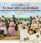 Vi har det så dejligt! af Lene Nørgaard Munch