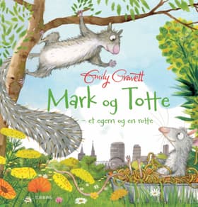Mark og Totte af Emily Gravett