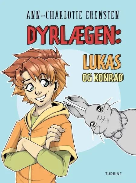 Dyrlægen: Lukas og Konrad af Ann-Charlotte Ekensten