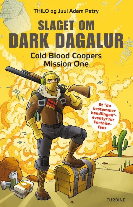 Slaget om Dark Dagalur - Cold Blood Coopers Mission One af THiLO Petry