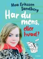 Har du mens, eller hvad? af Moa Eriksson Sandberg