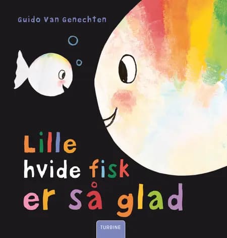 Lille hvide fisk er så glad af Guido Van Genechten