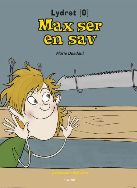 Max ser en sav af Marie Duedahl