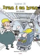 Ivan i en kran af Marie Duedahl