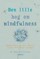 Den lille bog om mindfulness af dr. Patrizia Collard