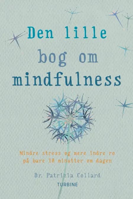 Den lille bog om mindfulness af dr. Patrizia Collard