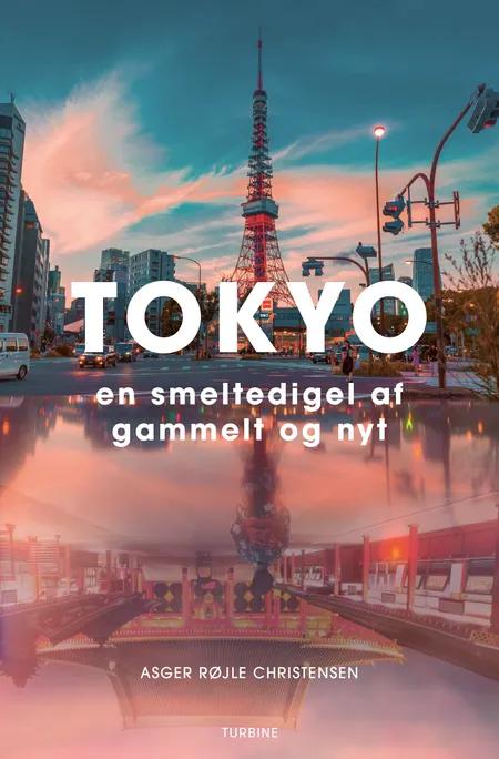Tokyo af Asger Røjle Christensen