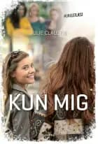 Kun mig af Julie Clausen