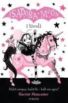 Isadora Moon i tivoli af Harriet Muncaster