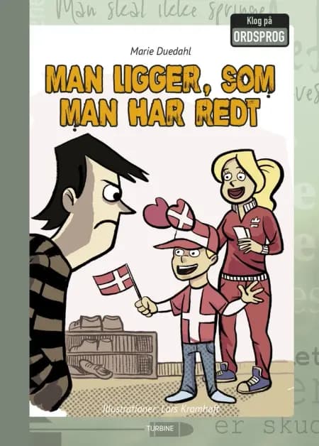 Man ligger, som man har redt af Marie Duedahl